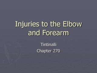 Injuries to the Elbow and Forearm