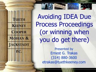 Avoiding IDEA Due Process Proceedings (or winning when you do get there)