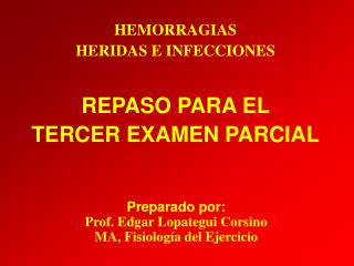 Preparado por: Prof. Edgar Lopategui Corsino MA, Fisiología del Ejercicio