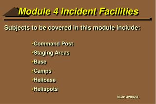 Module 4 Incident Facilities