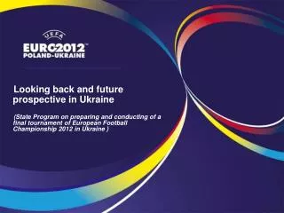 Looking back and future prospective in Ukraine