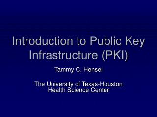 Introduction to Public Key Infrastructure (PKI)