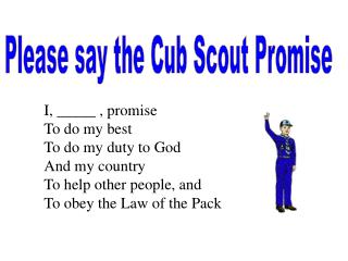 Please say the Cub Scout Promise