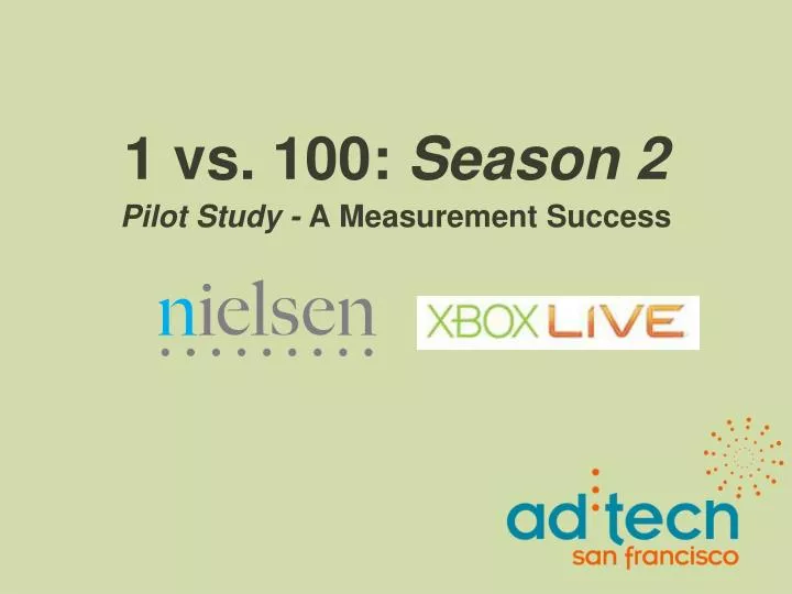 1 vs 100 season 2 pilot study a measurement success