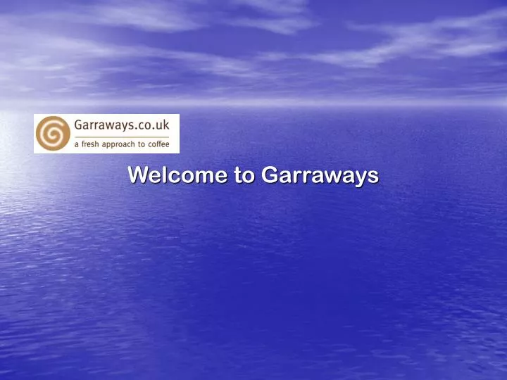 welcome to garraways
