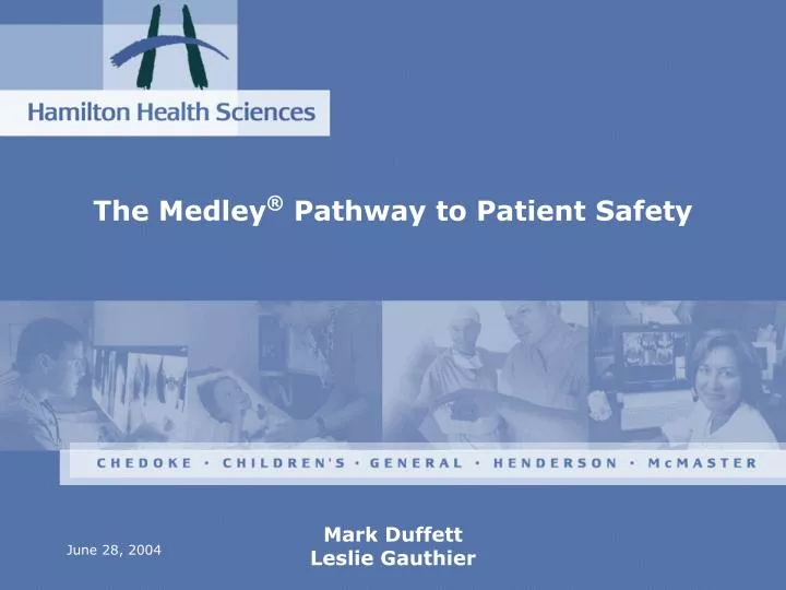 the medley pathway to patient safety
