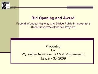 Bid Opening and Award Federally-funded Highway and Bridge Public Improvement Construction/Maintenance Projects