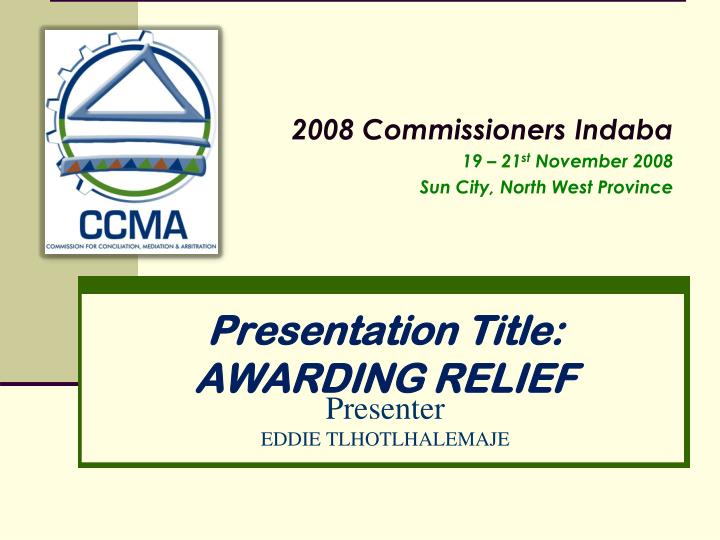 presentation title awarding relief