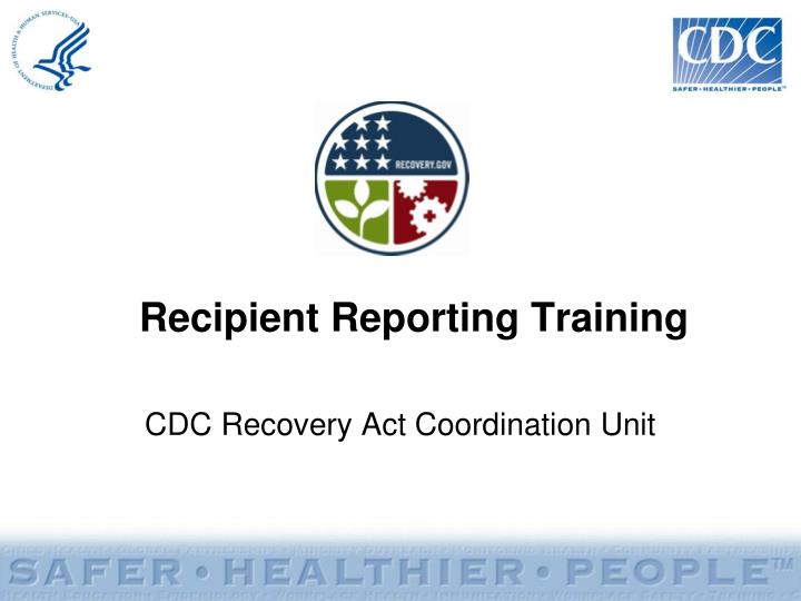 recipient reporting training
