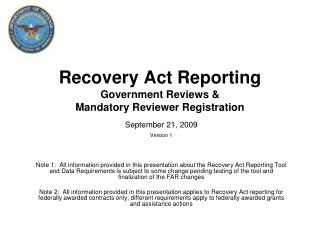 Recovery Act Reporting Government Reviews &amp; Mandatory Reviewer Registration
