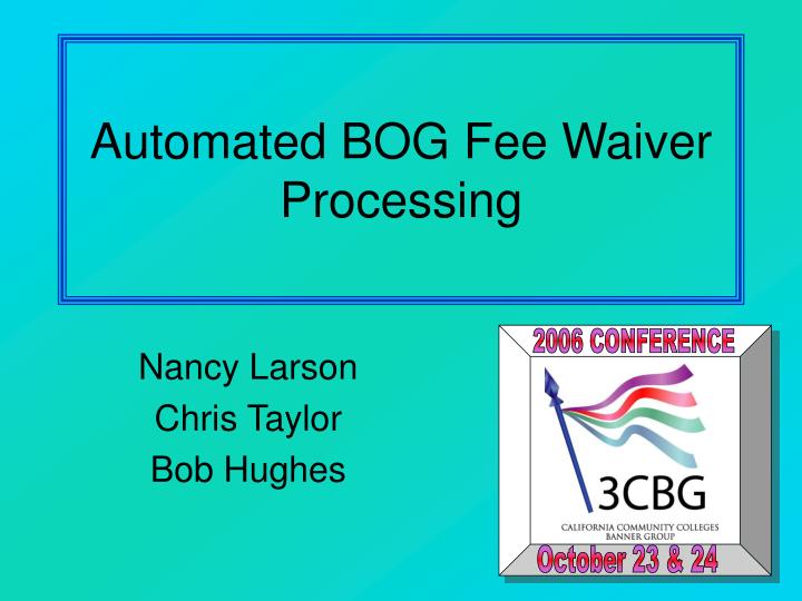 automated bog fee waiver processing