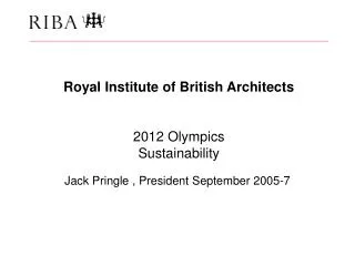 Royal Institute of British Architects 2012 Olympics Sustainability