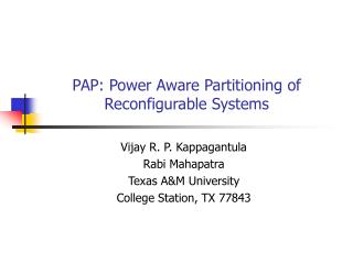PAP: Power Aware Partitioning of Reconfigurable Systems