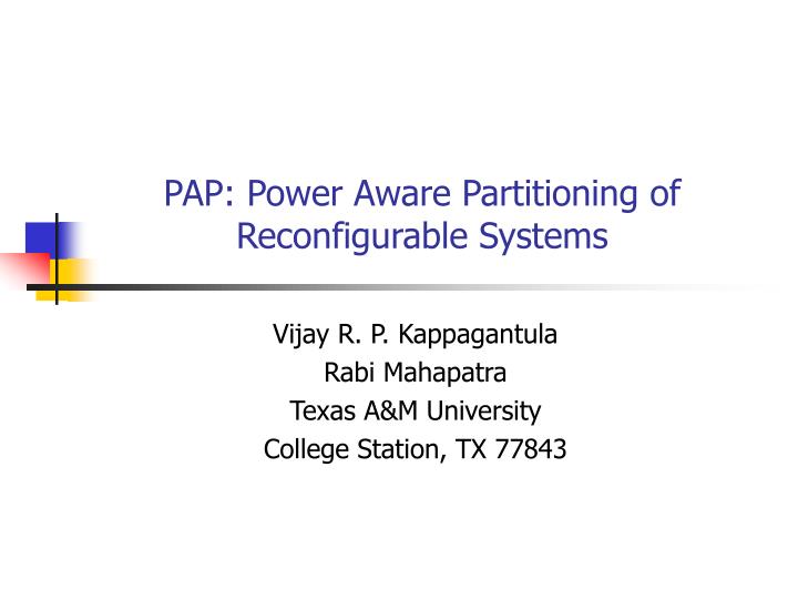 pap power aware partitioning of reconfigurable systems