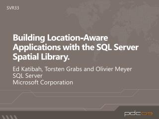 Building Location-Aware Applications with the SQL Server Spatial Library.