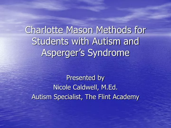 charlotte mason methods for students with autism and asperger s syndrome