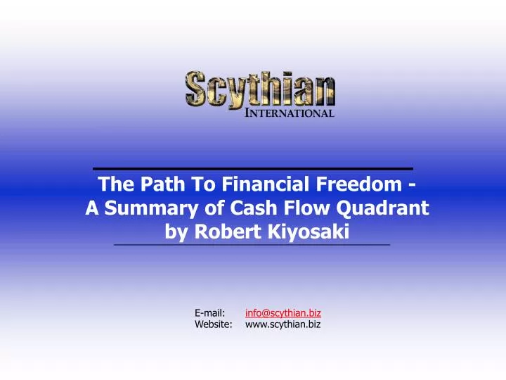 the path to financial freedom a summary of cash flow quadrant by robert kiyosaki