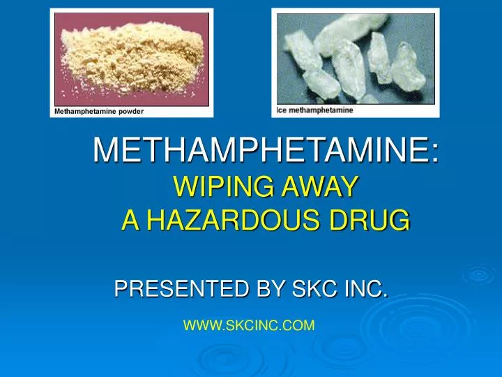 methamphetamine wiping away a hazardous drug