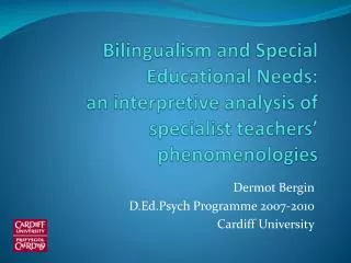 Bilingualism and Special Educational Needs: an interpretive analysis of specialist teachers’ phenomenologies