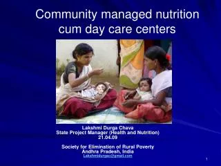 Community managed nutrition cum day care centers