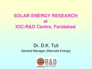 SOLAR ENERGY RESEARCH at IOC-R&amp;D Centre, Faridabad