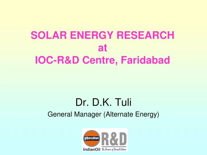 solar energy research at ioc r d centre faridabad
