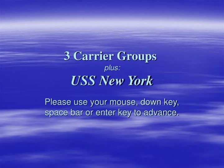 3 carrier groups plus uss new york
