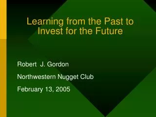 Learning from the Past to Invest for the Future