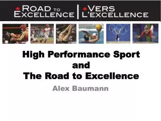 High Performance Sport and The Road to Excellence