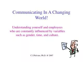 Communicating In A Changing World!