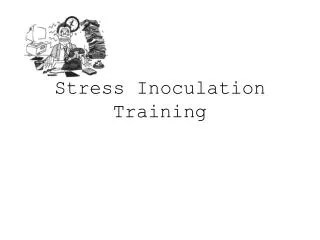 Stress Inoculation Training