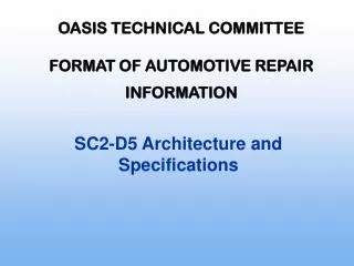 OASIS TECHNICAL COMMITTEE FORMAT OF AUTOMOTIVE REPAIR INFORMATION