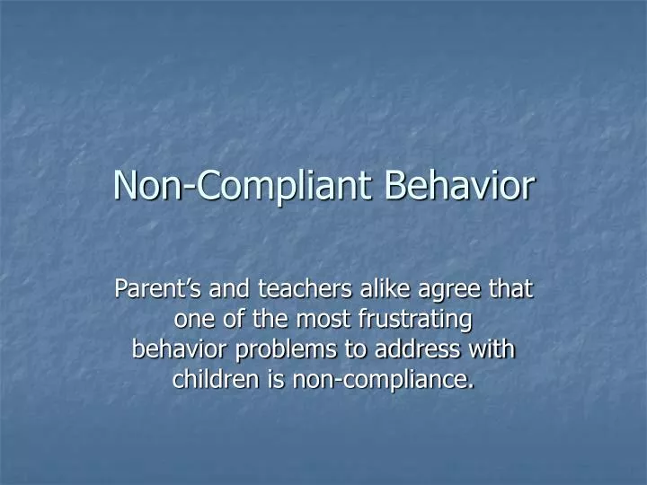 non compliant behavior