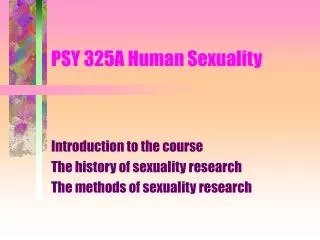 PSY 325A Human Sexuality
