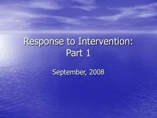 Response to Intervention: Part 1