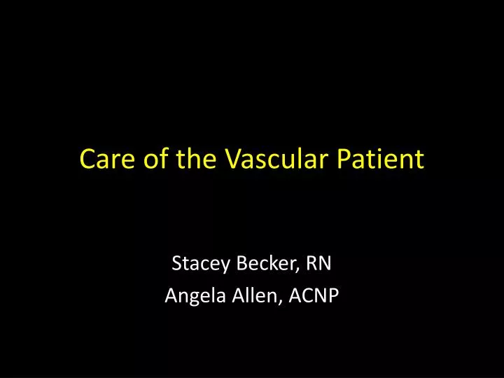 care of the vascular patient