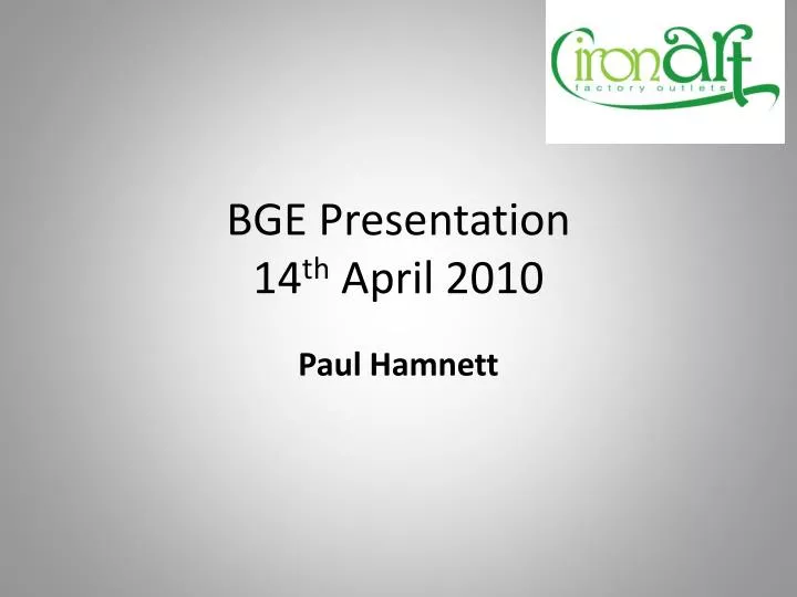 bge presentation 14 th april 2010