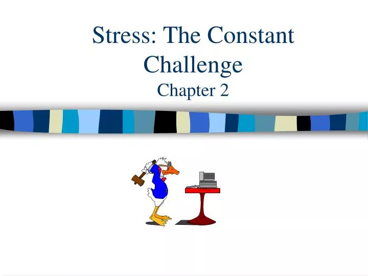 stress the constant challenge chapter 2