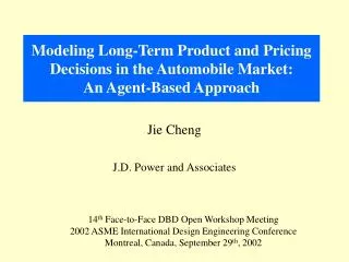 Modeling Long-Term Product and Pricing Decisions in the Automobile Market: An Agent-Based Approach
