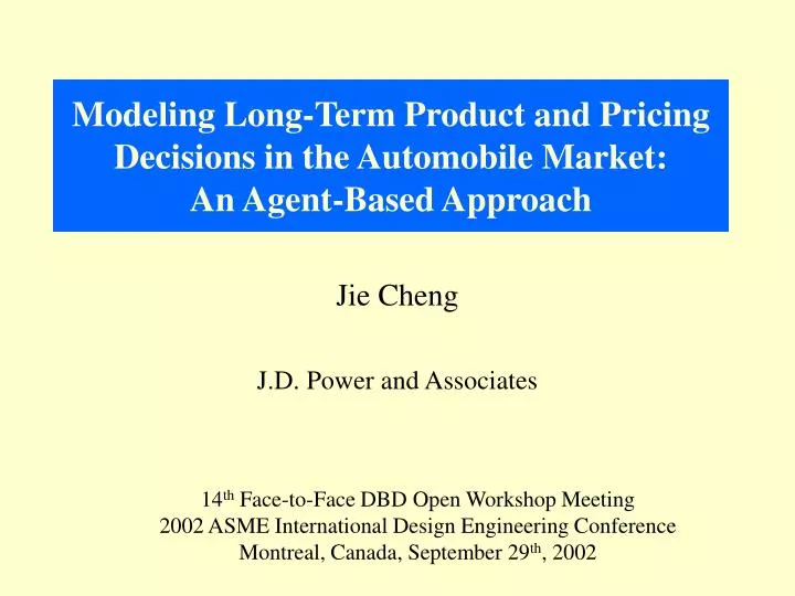 modeling long term product and pricing decisions in the automobile market an agent based approach