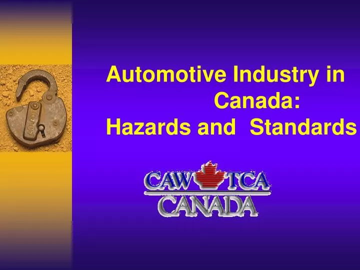 automotive industry in canada hazards and standards