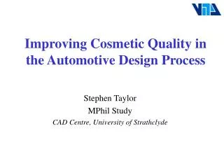Improving Cosmetic Quality in the Automotive Design Process