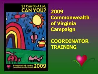 2009 Commonwealth of Virginia Campaign COORDINATOR TRAINING