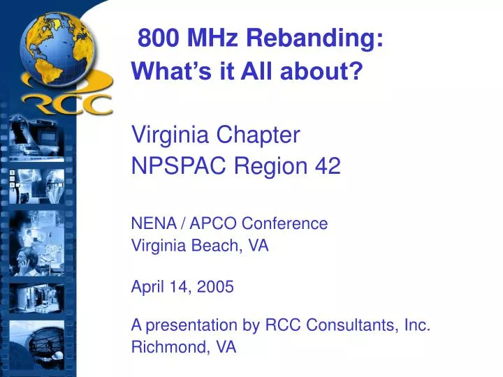 PPT 800 MHz Rebanding What’s it All about? Virginia Chapter NPSPAC