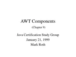AWT Components (Chapter 9)