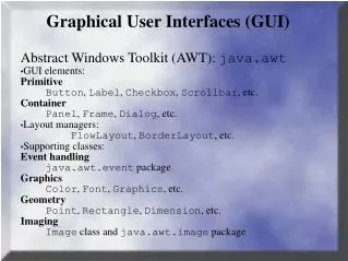 Graphical User Interfaces (GUI)