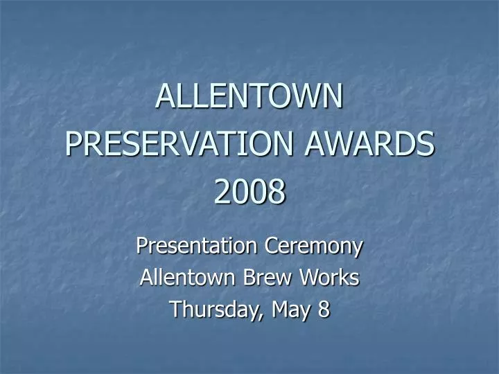 allentown preservation awards 2008