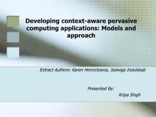 Developing context-aware pervasive computing applications: Models and approach