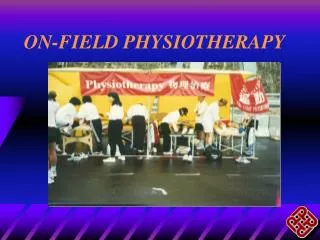 ON-FIELD PHYSIOTHERAPY