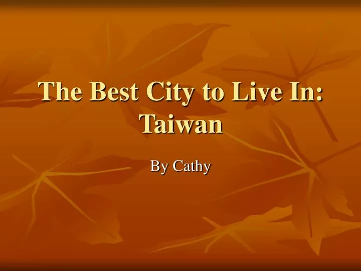 the best city to live in taiwan